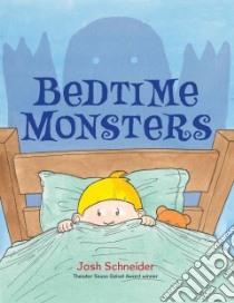 Bedtime Monsters libro in lingua di Schneider Josh