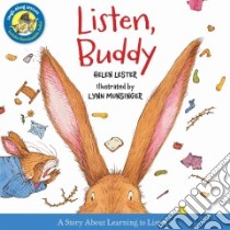 Listen, Buddy libro in lingua di Lester Helen, Munsinger Lynn (ILT)