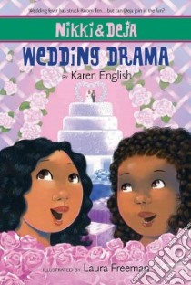 Wedding Drama libro in lingua di English Karen, Freeman Laura (ILT)