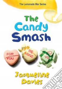 The Candy Smash libro in lingua di Davies Jacqueline