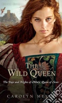 The Wild Queen libro in lingua di Meyer Carolyn