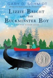 Lizzie Bright and the Buckminster Boy libro in lingua di Schmidt Gary D.