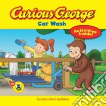 Curious George Car Wash libro in lingua di Bartynski Julie (ADP)