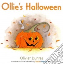 Ollie's Halloween libro in lingua di Dunrea Olivier