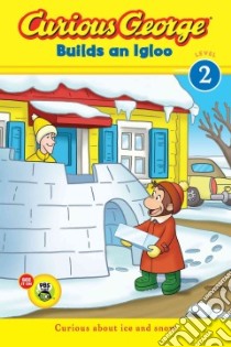 Curious George Builds an Igloo libro in lingua di Zappy Erica (ADP)