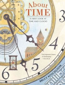 About Time libro in lingua di Koscielniak Bruce