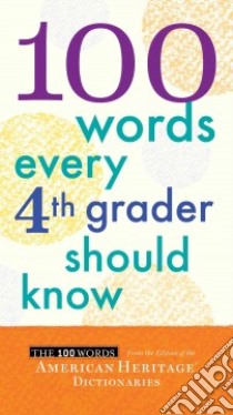 100 words every 4th grader should know libro in lingua di American Heritage Publishing Company (COR)
