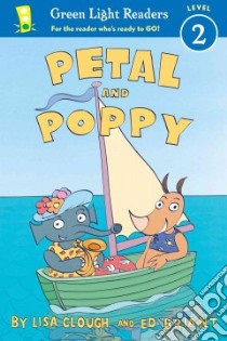 Petal and Poppy libro in lingua di Clough Lisa, Briant Ed (ILT)