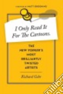 I Only Read It for the Cartoons libro in lingua di Gehr Richard