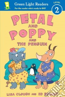 Petal and Poppy and the Penguin libro in lingua di Clough Lisa, Briant Ed (ILT)