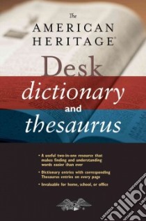 The American Heritage Desk Dictionary and Thesaurus libro in lingua di American Heritage Publishing Company (COR)