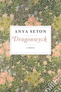 Dragonwyck libro in lingua di Seton Anya