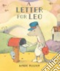 A Letter for Leo libro in lingua di Ruzzier Sergio