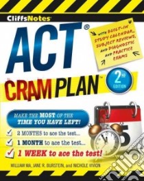 Cliffsnotes Act Cram Plan libro in lingua di Ma William, Burstein Jane R., Vivion Nichole