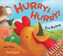 Hurry! Hurry! libro in lingua di Bunting Eve, Mack Jeff (ILT)
