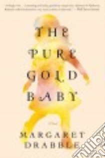 The Pure Gold Baby libro in lingua di Drabble Margaret