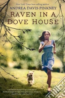 Raven in a Dove House libro in lingua di Pinkney Andrea Davis