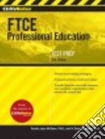 Cliffsnotes Ftce Professional Education Test libro in lingua di McCune Sandra Luna Ph.D., Alexander Vi Cain Ph.D.
