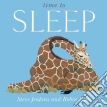 Time to Sleep libro in lingua di Jenkins Steve, Page Robin, Jenkins Steve (ILT)