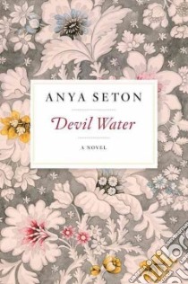 Devil Water libro in lingua di Seton Anya