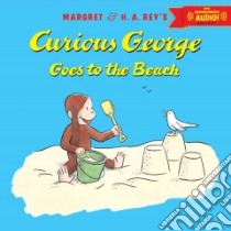 Curious George Goes to the Beach libro in lingua di Rey Margret, Rey H. A., Vipah Interactive (ILT)