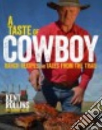 A Taste of Cowboy libro in lingua di Rollins Kent, Rollins Shannon Keller (CON)