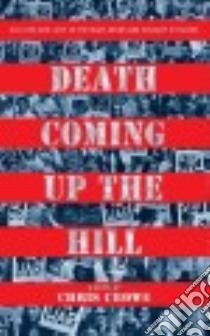 Death Coming Up the Hill libro in lingua di Crowe Chris