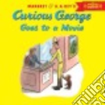 Curious George Goes to a Movie libro in lingua di Rey Margret, Rey H. A.