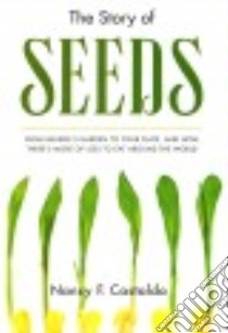The Story of Seeds libro in lingua di Castaldo Nancy F.