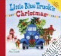 Little Blue Truck's Christmas libro in lingua di Schertle Alice, McElmurry Jill (ILT)
