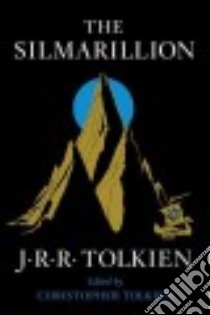 The Silmarillion libro in lingua di Tolkien J. R. R., Tolkien Christopher (EDT)