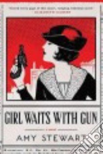 Girl Waits With Gun libro in lingua di Stewart Amy