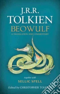 Beowulf libro in lingua di Tolkien J. R. R., Tolkien Christopher (EDT)