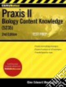 Cliffsnotes Praxis II Biology Content Knowledge 5235 libro in lingua di Moulton Glen Edward