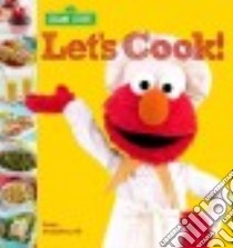 Sesame Street Let's Cook! libro in lingua di McQuillan Susan