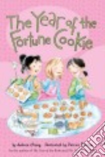 The Year of the Fortune Cookie libro in lingua di Cheng Andrea, Barton Patrice (ILT)