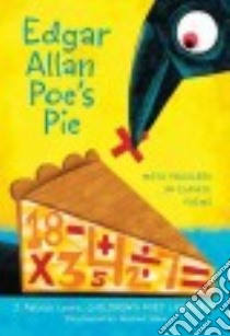 Edgar Allan Poe's Pie libro in lingua di Lewis J. Patrick, Slack Michael (ILT)