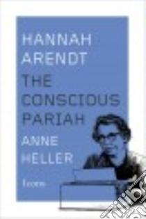 Hannah Arendt libro in lingua di Heller Anne C.