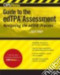 Cliffsnotes Guide to the Edtpa Assessment libro in lingua di Burstein Jane R.