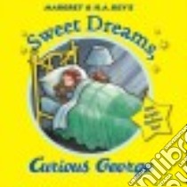 Sweet Dreams, Curious George libro in lingua di Platt Cynthia