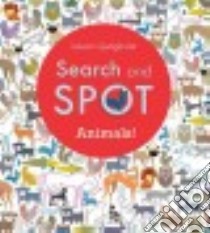 Search and Spot Animals! libro in lingua di Ljungkvist Laura