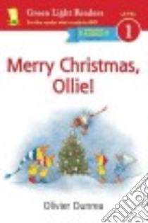 Merry Christmas, Ollie! libro in lingua di Dunrea Olivier