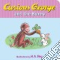 Curious George and the Bunny libro in lingua di Rey H. A. (ILT)