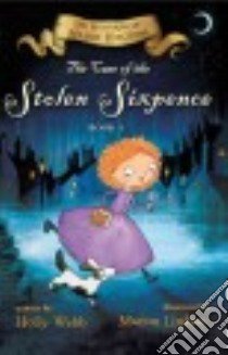 The Case of the Stolen Sixpence libro in lingua di Webb Holly, Lindsay Marion (ILT)