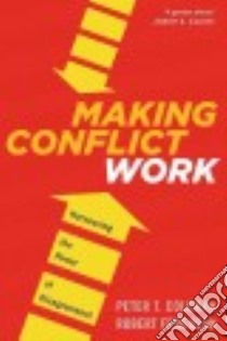 Making Conflict Work libro in lingua di Coleman Peter T., Ferguson Robert