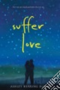 Suffer Love libro in lingua di Blake Ashley Herring
