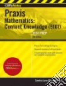 CliffsNotes Praxis Mathematics libro in lingua di McCune Sandra Luna Ph.D.
