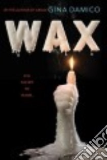 Wax libro in lingua di Damico Gina