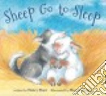 Sheep Go to Sleep libro in lingua di Shaw Nancy, Apple Margot (ILT)