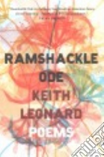 Ramshackle Ode libro in lingua di Leonard Keith